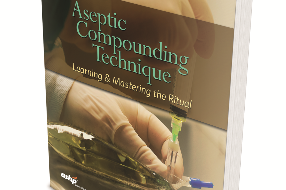 Book cover of 'Aseptic Compounding Technique: learning and mastering the ritual'