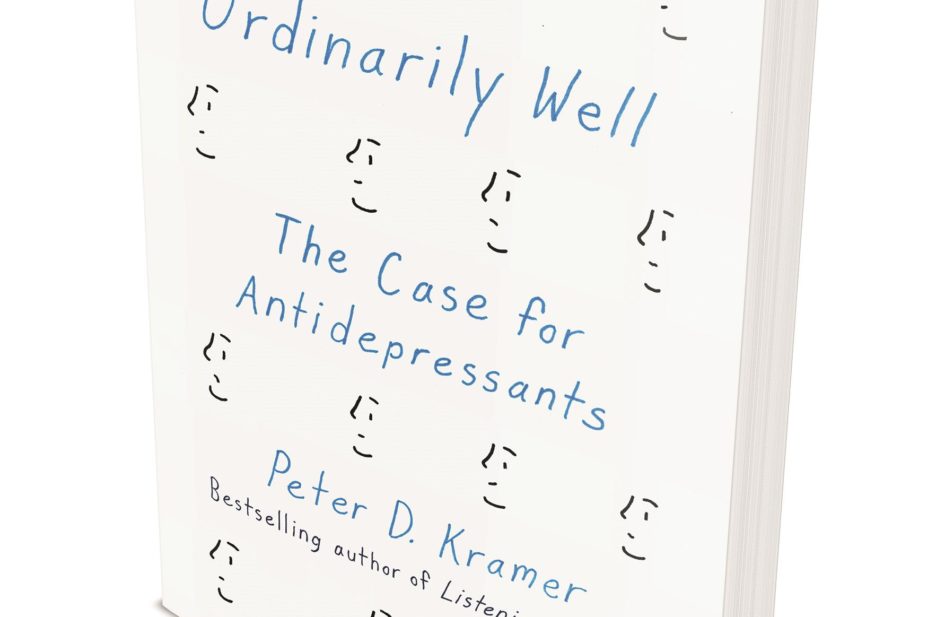 Book cover of 'Ordinarily well. The case for antidepressants’