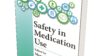 ‘Safety in medication use’, edited by Mary P. Tully and Bryony Dean Franklin.