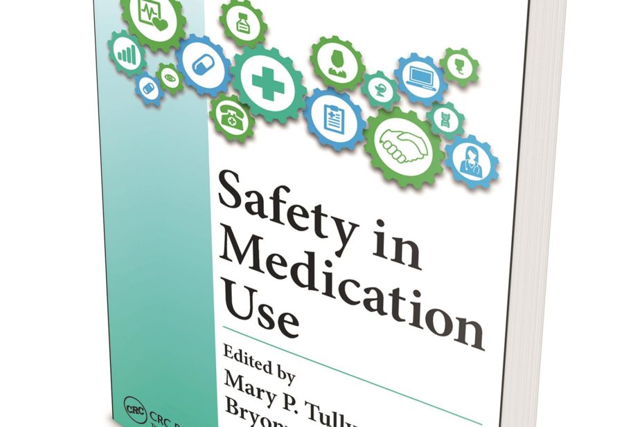 ‘Safety in medication use’, edited by Mary P. Tully and Bryony Dean Franklin.