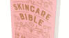 Book cover of 'The Skincare Bible: Your no-nonsense guide to great skin'