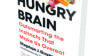 Book cover of 'The hungry brain. Outsmarting the instincts that make us overeat'