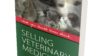 ‘What you should know about selling veterinary medicines’, by Steven Kayne, Martin Shakespeare, Stephen Baugh, Alison Pyatt