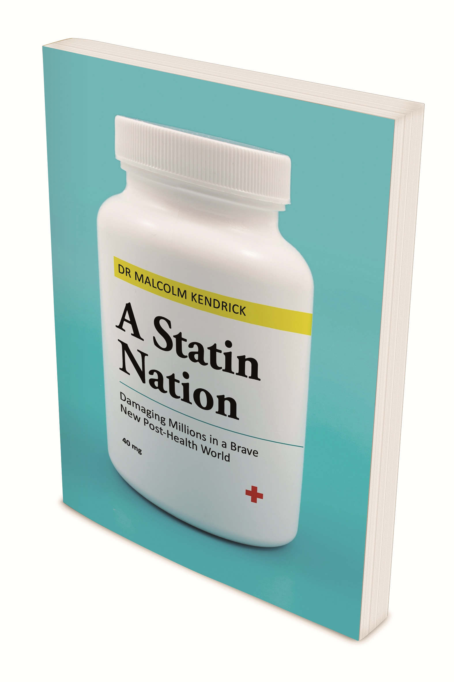 Book cover of 'A Statin Nation' by Malcolm Kendrick