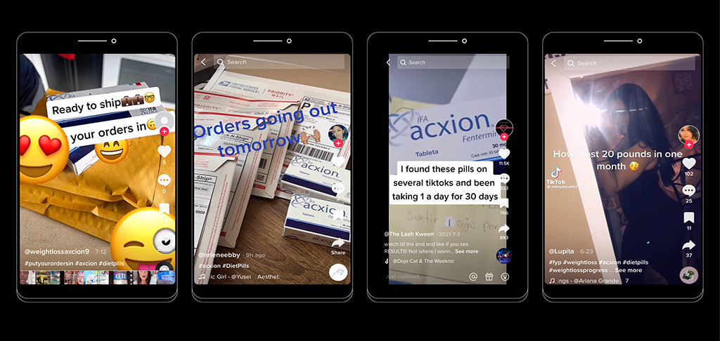Figure 2: A selection of posts promoting use of the phentermine-based Mexican prescription drug Acxion
On the far left and second from left the posts are highlighting that they are selling the product to users;
On the right and second from right, the posts both say how they heard about the drug on TikTok and consequently bought them; 
On the far right the user says she lost "20 pounds in one month” by taking Acxion Fentermina; 
On the second from right the user says she has been taking one pill a day for 30 days after seeing them on "several TikToks" and has 11,500 likes 